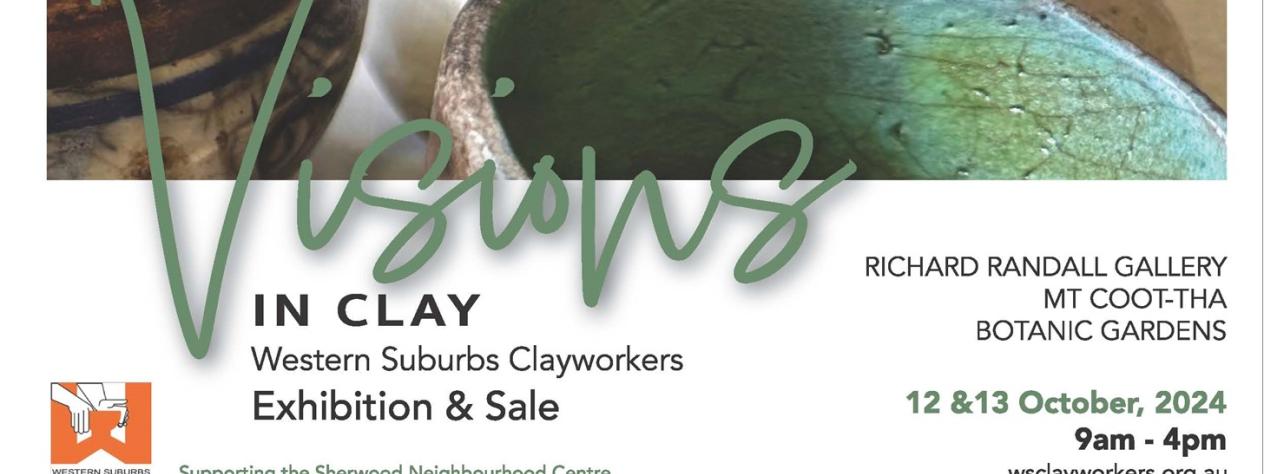 Visions in Clay - Western Suburbs Clayworkers Annual Exhibition